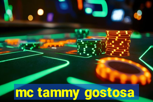 mc tammy gostosa